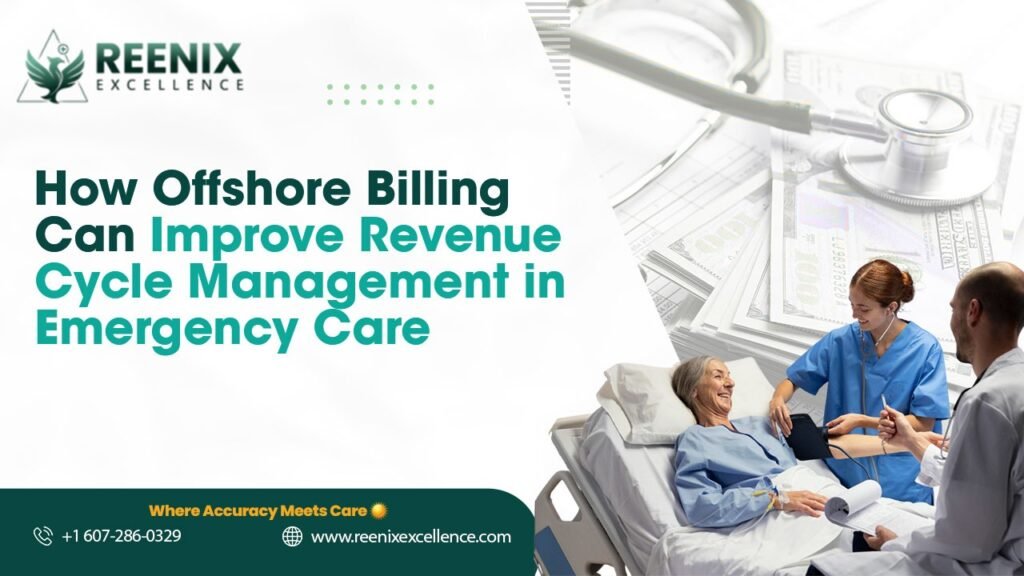 How Offshore Billing Improves Revenue Cycle Management in Emergency Care?