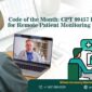 CPT 99457 Code for Remote Patient Monitoring Billing