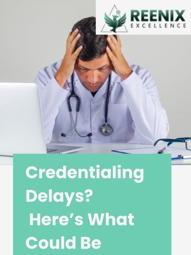 Credentialing Delays