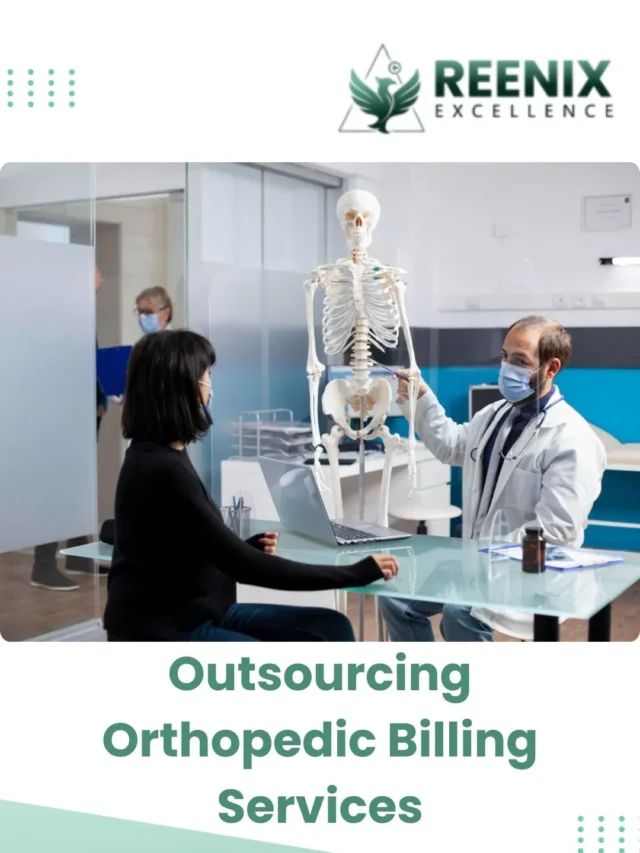 Outsourcing Orthopedic Billing Service