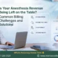 anesthesiology medical billing services common billing challenges solutions 85x85