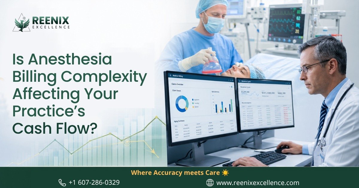 Is Anesthesia Billing Complexity Affecting Your Practice’s Cash Flow?